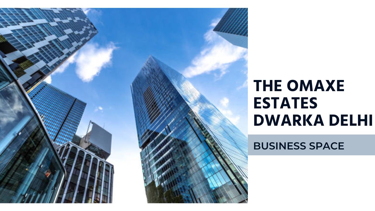 The Omaxe Estates Dwarka Delhi